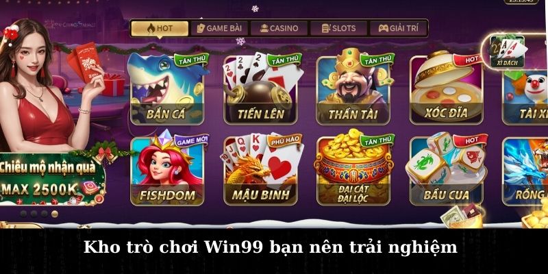 Kho trò chơi Win99 bạn nên trải nghiệm